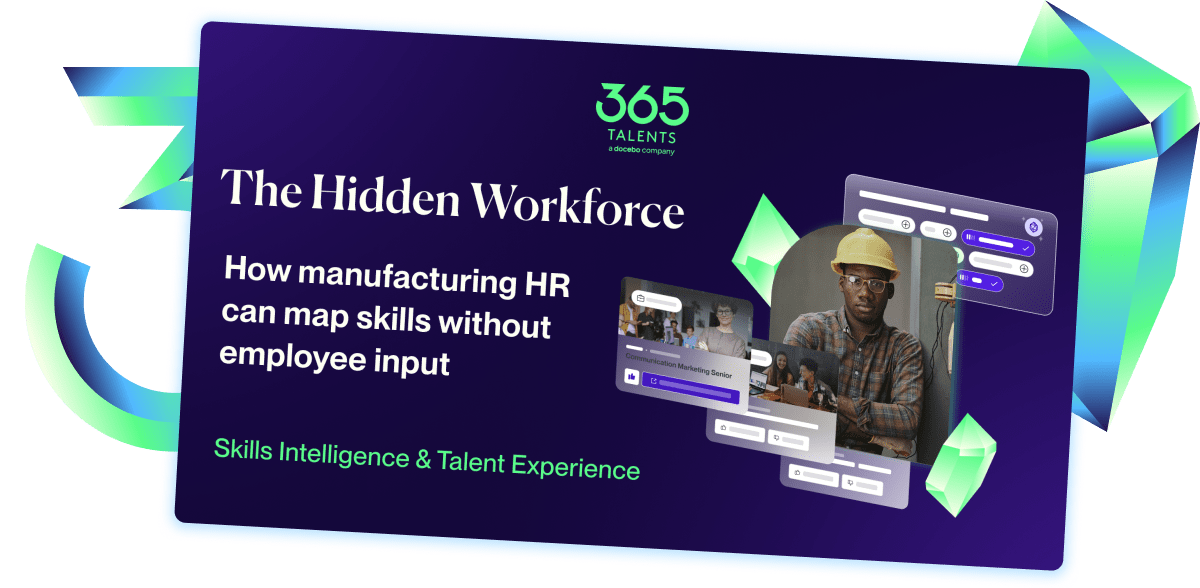 The hidden workforce: How manufacturing HR can map skills without employee input
