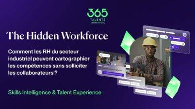 The hidden workforce: Comment les RH du secteur industriel peuvent cartographier les compétences sans solliciter les collaborateurs ?